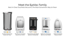 Load image into Gallery viewer, EyeVac PRO Touchless Stationary Vacuum - 1400 Watts Designer White