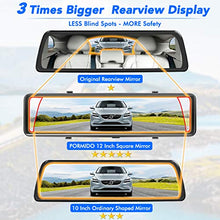 Load image into Gallery viewer, PORMIDO Mirror Dash Cam Backup Camera 12&quot; Full Screen Rear View